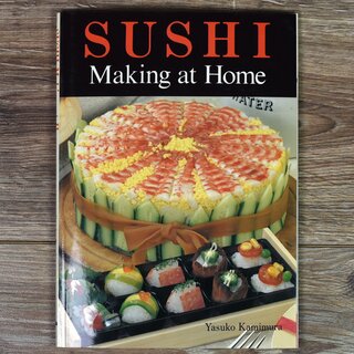 Sushi making at Home, japanisches Sushikochbuch in Englisch