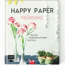 M�ller: Happy Paper - Basteln im Fr�hling