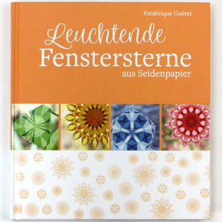 Guret: Leuchtende Fenstersterne aus Seidenpapier