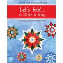 Schuylenburg: Lets fold..... a Star a day, handsigniert