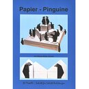 Ennen: Papier-Pinguine